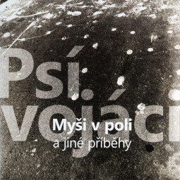 PSÍ VOJÁCI - MYŠI V POLI A JINÉ PŘÍBĚHY - LP