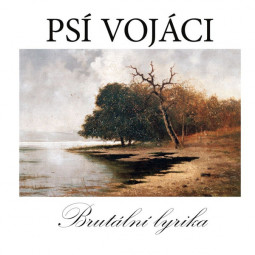 PSÍ VOJÁCI - BRUTÁLNÍ LYRIKA - CD