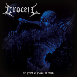 CROCELL - OF FROST, OF FLAME, OF FLESH - LP