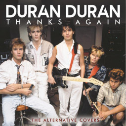 DURAN DURAN - THANKS AGAIN - CD