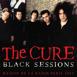 THE CURE - BLACK SESSIONS - CD