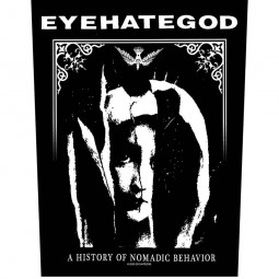 EYEHATEGOD - A HISTORY OF NOMADIC BEHAVIOR (BACK) - NÁŠIVKA