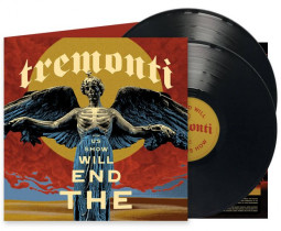 TREMONTI - THE END WILL SHOW US HOW - 2LP