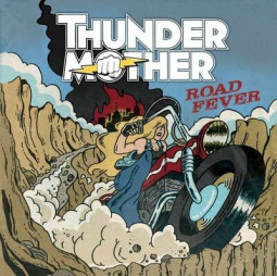 THUNDERMOTHER - ROAD FEVER - CD