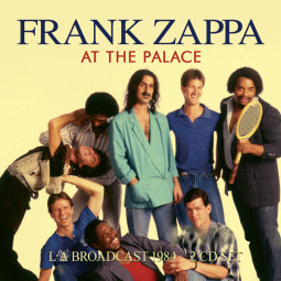 FRANK ZAPPA - AT THE PALACE - 2CD