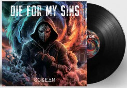 DIE FOR MY SINS - SCREAM - LP