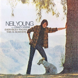 NEIL YOUNG - EVERYBODY KNOWS THIS IS NOWHERE - CD