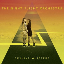 NIGHT FLIGHT ORCHESTRA - SKYLINE WHISPERS - CD