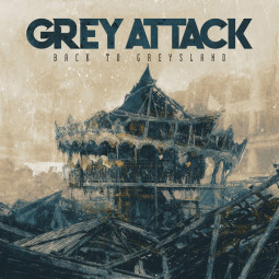 GREY ATTACK - BACK TO GREYSLAND - CD