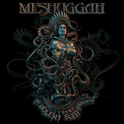 MESHUGGAH - THE VIOLENT SLEEP OF REASON - CD