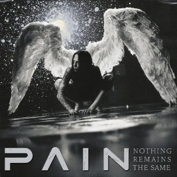 PAIN - NOTHING REMAINS THE SAME - CD