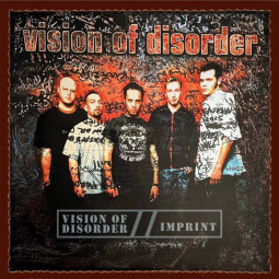 VISION OF DISORDER - VISION OF DISORDER / IMPRINT - 2CD