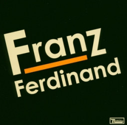 FRANZ FERDINAND - FRANZ FERDINAND - CD