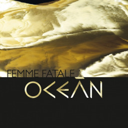 OCEÁN - FEMME FATALE - CD