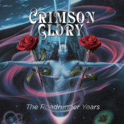 CRIMSON GLORY - THE ROADRUNNER YEARS - 3CD