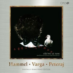 PAVOL HAMMEL/VARGA/PETERAJ - VŠETKO JE JINAK - CD