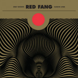 RED FANG - ONLY GHOSTS - CD