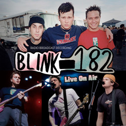 BLINK 182 - LIVE ON AIR - 2CD